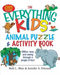 The Everything Kids' Animal Puzzles and Activity Book