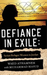 Defiance in Exile