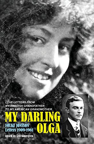 My Darling Olga Folke Jonsson Letters 1909-1961