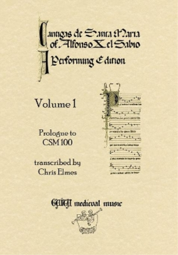 Cantigas De Santa Maria Of Alfonso X, El Sabio, A Performing Edition