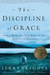 Discipline of Grace, The