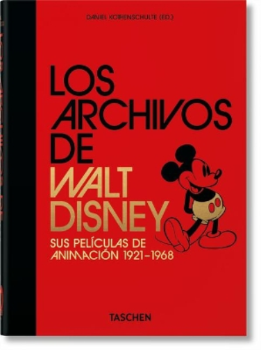 Los Archivos de Walt Disney. Sus Películas de Animación 1921-1968. 40th Ed.