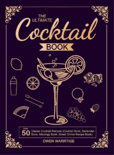 The Ultimate Cocktail Book
