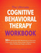The Ultimate Cognitive Behavioral Therapy Workbook