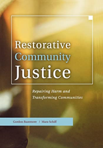 Restorative Community Justice : Repairin