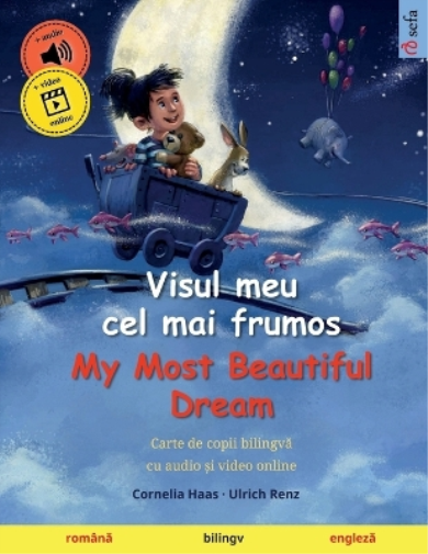 Visul meu cel mai frumos - My Most Beautiful Dream (română - engleză)