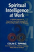 Spiritual Intelligence at Work