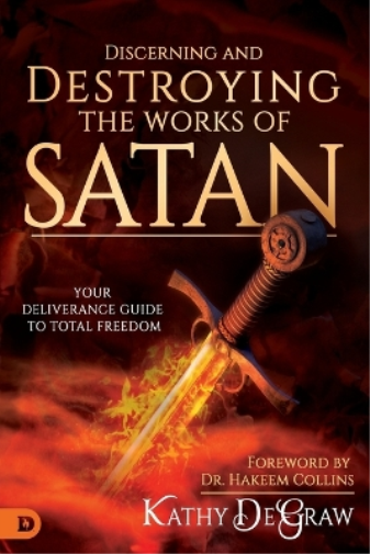 Discerning and Destroying the Works of Satan