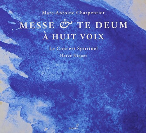 Messe, Te Deum (Niquet, Le Concert Spirituel)