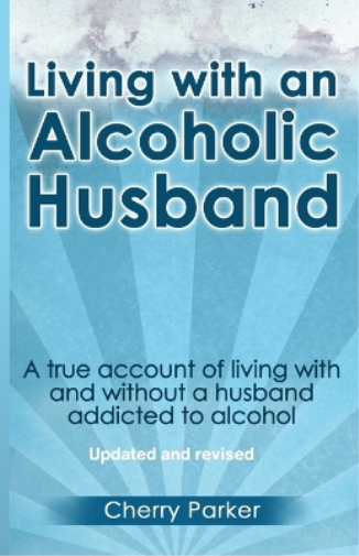 Living with an Alcoholic Husband