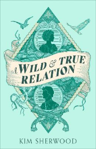 A Wild & True Relation