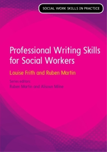 Professional Writing Skills for Social Workers