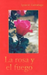 La Rosa Y El Fuego