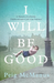 I Will Be Good