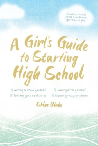 Girl's Guide To Starting High School