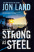 Strong as Steel