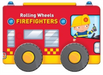 Rolling Wheels: Firefighters
