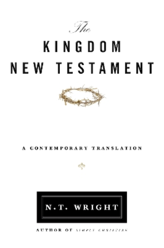 The Kingdom New Testament, Hardcover