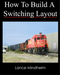 How To Build A Switching Layout