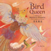 The Bird Queen