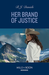 Her Brand Of Justice / Trapped In Texas
