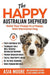 The Happy Australian Shepherd