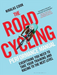 The Road Cycling Performance Manual