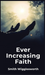 Ever Increasing Faith