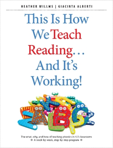 This Is How We Teach Reading…and It's Working!