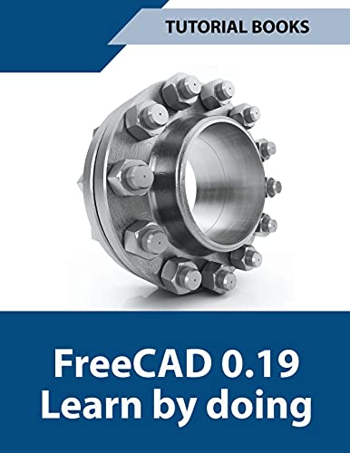 Freecad 0.19 Learn By Doing