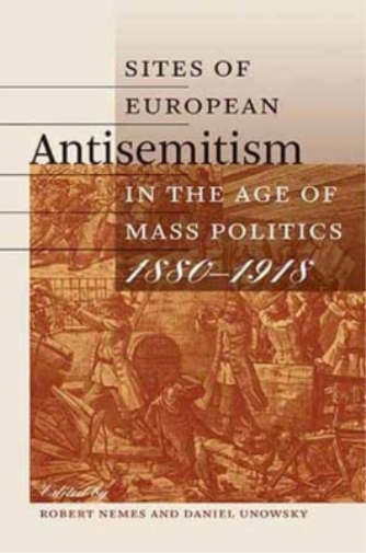 Sites of European Antisemitism in the Age of Mass Politics, 1880–1918