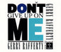 Don't give up on me