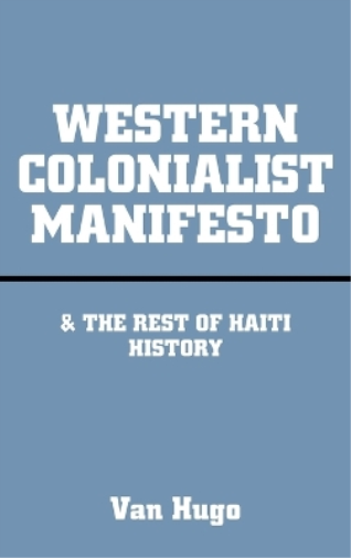 Western Colonialist Manifesto