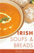 Irish Soups Breads