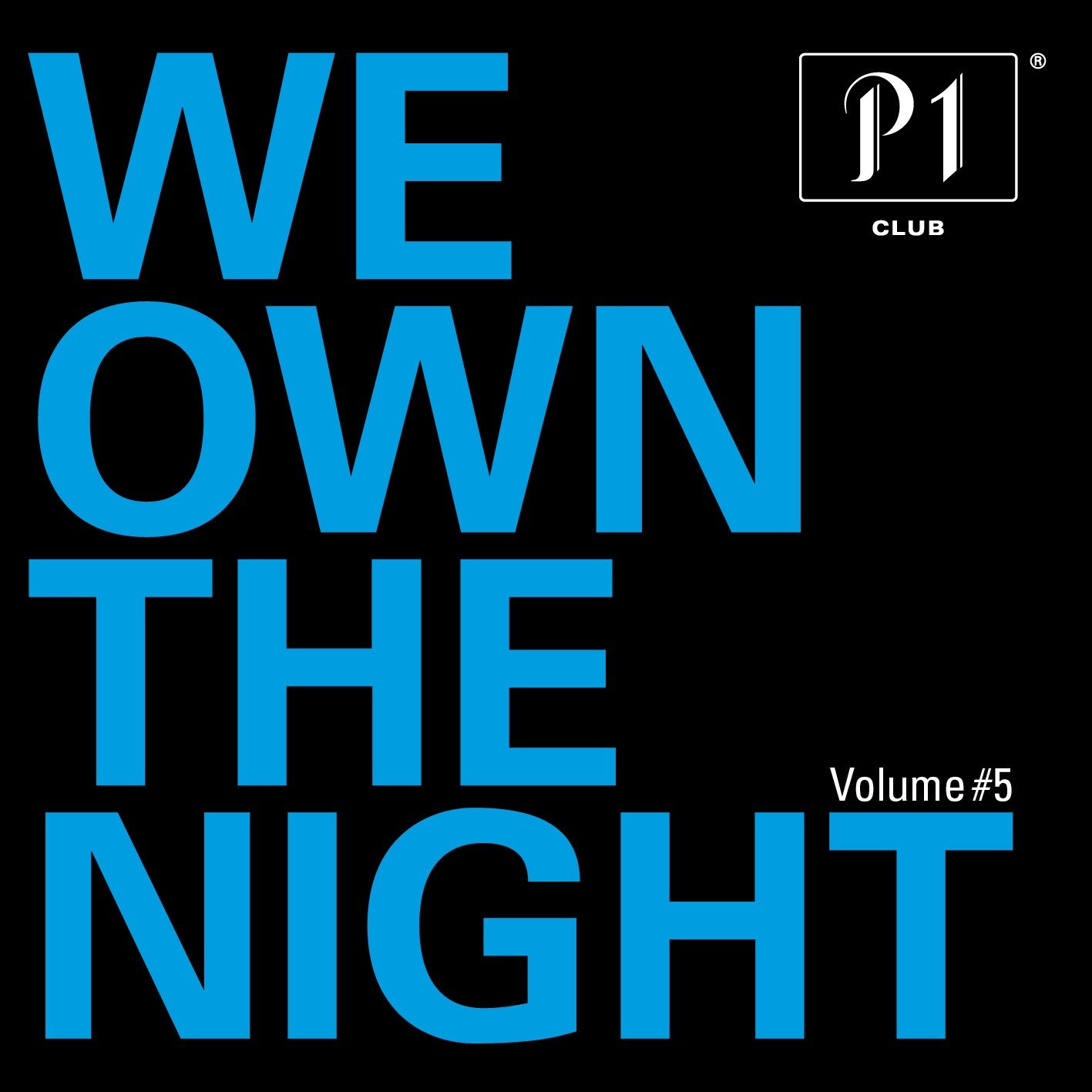 P1 Club-We Own the Night Vol.5