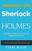 Memorize como Sherlock Holmes - Aprenda e domine a técnica do palácio da memória