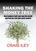 Shaking the Money Tree