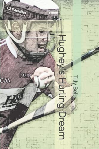 Hughey's Hurling Dream