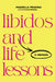 Libidos and Life Lessons