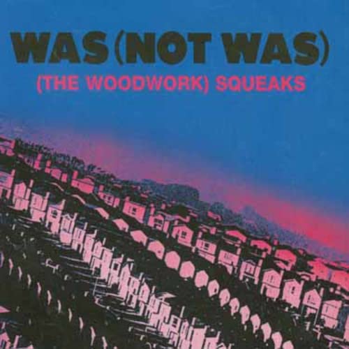 (Woodwork, The) Squeaks