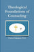 Theological Foundations of Counseling