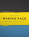 Making Race