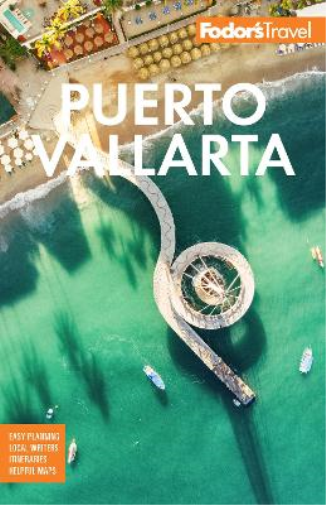 Fodor’s Puerto Vallarta
