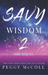 Savy Wisdom 2