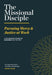 The Missional Disciple