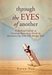 Through The Eyes of Another