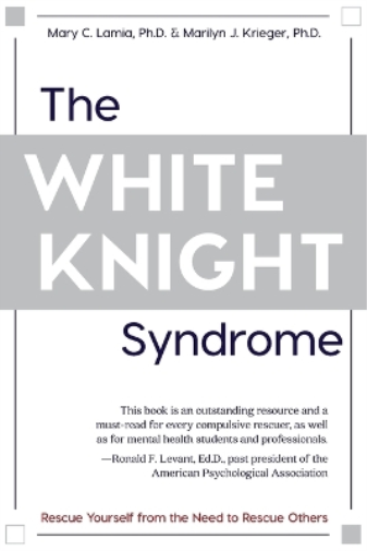 The White Knight Syndrome