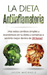 La Dieta Antiinflamatoria