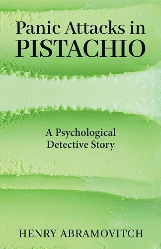 Panic Attacks in Pistachio