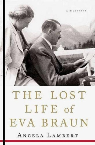 The Lost Life of Eva Braun